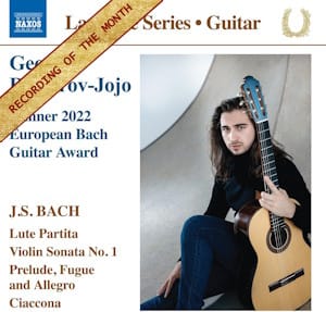 "J. S. Bach: Guitar Transcriptions" (Naxos) voted Recording of the Month